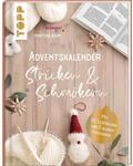 Mein Adventskalender. Schm&ouml;kern und stricken