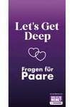 Let''s Get Deep Kartenspiel f&uuml;r Paare mit Fragen in drei Intimit&auml;ts-Stufen