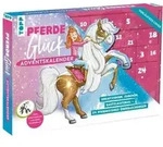 Pferdegl&uuml;ck - Der kreative Adventskalender. 24 &Uuml;berraschungen f&uuml;r Pferde-Fans