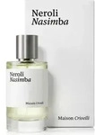 Maison Crivelli Neroli Nasimba Eau De Parfum 100 ml (unisex)