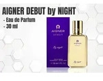 Aigner D&eacute;but by Night Eau De Parfum 30 ml (woman)