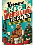 Der ultimative Klo-Adventskalender f&uuml;r Reiter