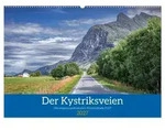 Der Kystriksveien - Norwegens spektakul&auml;re K&uuml;stenstra&szlig;e Fv17 (Wandkalender...