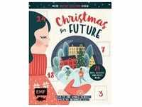Mein Adventskalender-Buch: Christmas for Future - Kreativ und umweltbewusst...
