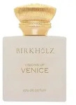 Birkholz Visions of Venice Eau de Parfum 100 ml