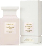 Tom Ford Tub&eacute;reuse Nue Eau de Parfum 100ml