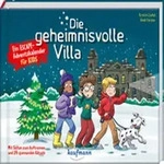 Die geheimnisvolle Villa - Ein Escape-Adventskalender f&uuml;r Kids