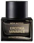 New Notes Erotika Minimale Extrait de Parfum Parfum