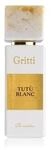 Gritti Tut&uacute; Blanc Eau de Parfum