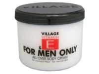 Village Vitamin E & For Men Only Bodycream 500 ml
