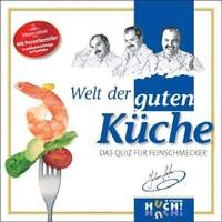 Welt der guten K&uuml;che