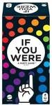 If You Were. A Party Game
