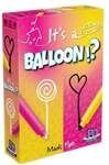 It&rsquo;s a Balloon?! DE