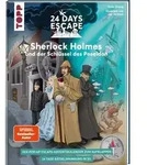 24 DAYS ESCAPE 3D Pop-Up-Adventskalender&ndash; Sherlock Holmes und der Schl&uuml;ssel des