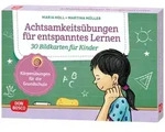 Achtsamkeits&uuml;bungen f&uuml;r entspanntes Lernen. 30 Bildkarten f&uuml;r Kinder