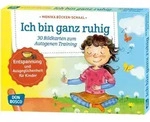 Ich bin ganz ruhig. 30 Bildkarten zum Autogenen Training mit Kindern.