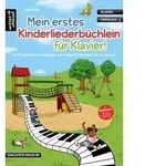 Mein erstes Kinderliederb&uuml;chlein f&uuml;r Klavier!