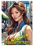 Manga-Frauenportr&auml;ts (Wandkalender 2026 DIN A4 hoch), CALVENDO Monatskalender