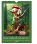 Lustige Jagdhunde mit J&auml;gerlatein (Wandkalender 2026 DIN A4 hoch), CALVENDO
