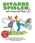 Gitarre Spielen mit Lena und Tom - Band 2 CD-Edition