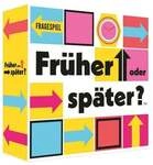Fr&uuml;her oder sp&auml;ter (Spiel)