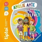 Tiptoi&reg; Bildergeschichten &uuml;ber den Umgang mit Gef&uuml;hlen - Am&eacute;lie Amie und die