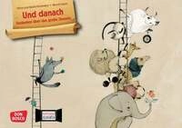 Und danach. Gedanken &uuml;ber das gro&szlig;e Jenseits. Kamishibai Bildkartenset