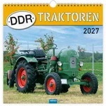 TR&Ouml;TSCH - Technikkalender DDR-Traktoren 2027