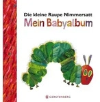 Die kleine Raupe Nimmersatt - Mein Babyalbum - Rot