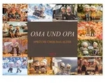 Oma und Opa - Spr&uuml;che &uuml;ber das Alter (Wandkalender 2027 DIN A4 quer), CALVENDO