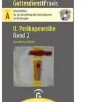 Gottesdienstpraxis Serie A, Perikopenreihe II / Estomihi bis Kantate