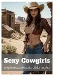 Sexy Cowgirls (Wandkalender 2027 DIN A3 hoch), CALVENDO Monatskalender