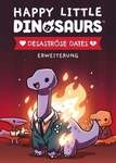 Happy Little Dinosaurs - Desastr&ouml;se Dates