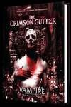 Vampire: The Masquerade 5th Edition Roleplaying Game the Crimson Gutter Chronicle