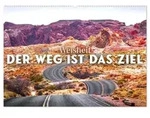 Weisheit - Der Weg ist das Ziel (Wandkalender 2027 DIN A2 quer), CALVENDO