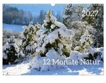12 Monate Natur (Wandkalender 2027 DIN A3 quer), CALVENDO Monatskalender