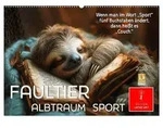 Faultier - Albtraum Sport (Wandkalender 2027 DIN A2 quer), CALVENDO...