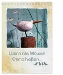 Wenn alle M&ouml;wen Emma hie&szlig;en... (Tischkalender 2027 DIN A5 hoch), CALVENDO