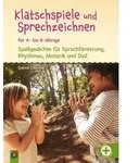 Klatschspiele und Sprechzeichnen f&uuml;r 4- bis 8-J&auml;hrige