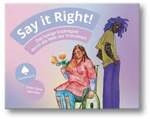 Say it right!