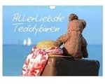 Allerliebste Teddyb&auml;ren (Wandkalender 2027 DIN A4 quer), CALVENDO...