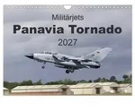Milit&auml;rjets Panavia Tornado (Wandkalender 2027 DIN A4 quer), CALVENDO...