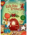 Kalle Keks & Kr&uuml;mel &ndash; Die verzauberte Wichtelt&uuml;r