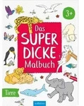 Das superdicke Malbuch &ndash; Tiere