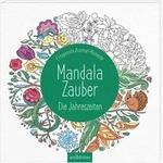 Mandala-Zauber &ndash; Die Jahreszeiten