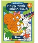 Mein dickes Malen-nach-Zahlen-Buch &ndash; Tiere