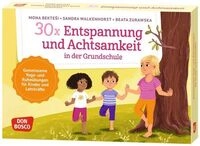30 x Entspannung und Achtsamkeit in der Grundschule