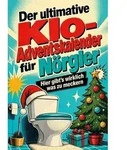 Der ultimative Klo-Adventskalender f&uuml;r N&ouml;rgler