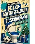 Der inoffizielle Klo-Adventskalender f&uuml;r Fans vom FC Schalke 04