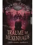 Choose Cthulhu 6 - Tr&auml;ume im Hexenhaus